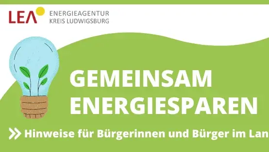 Grün-weißes Banner mit Aufschrift Gemeinsam Energiesparen Hinweise für Bürgerinnen und Bürger im Landkreis Ludwigsburg